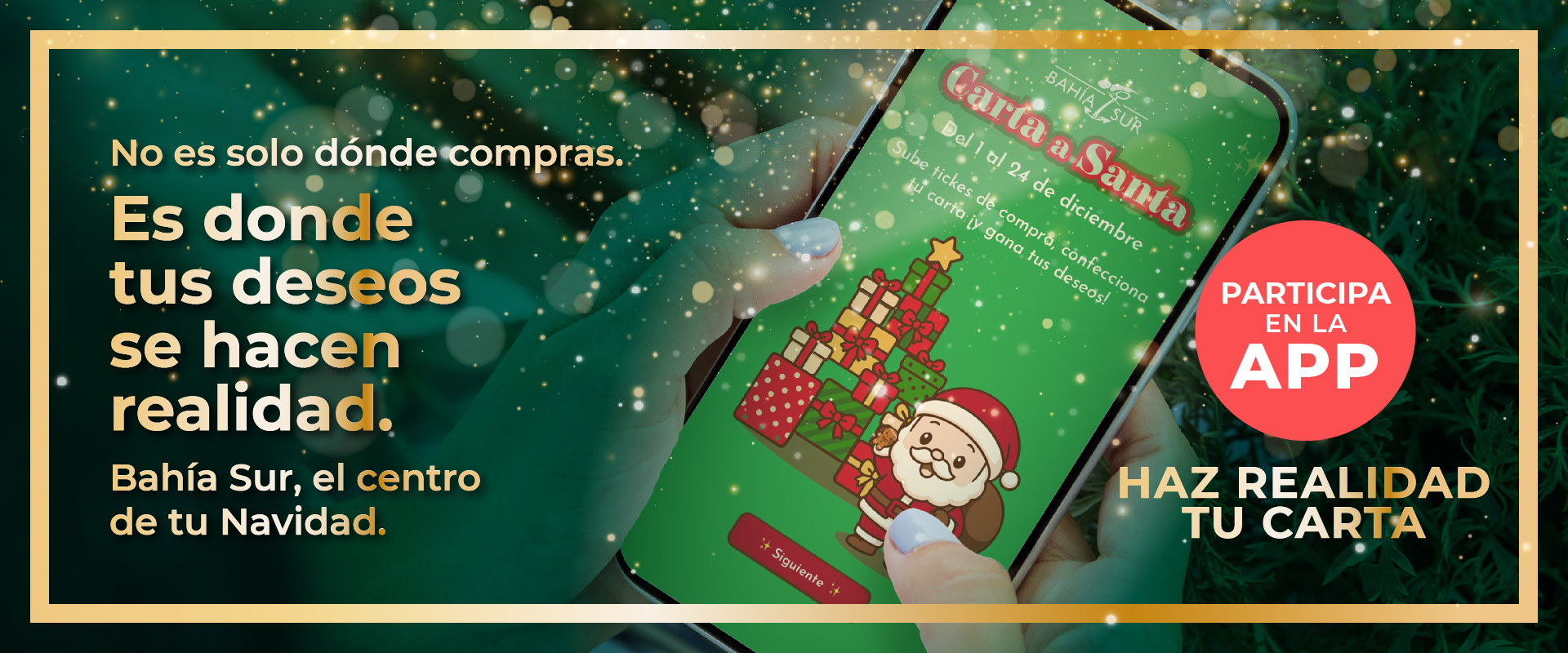 Tu carta a Santa ¡se hará realidad en Bahía Sur!